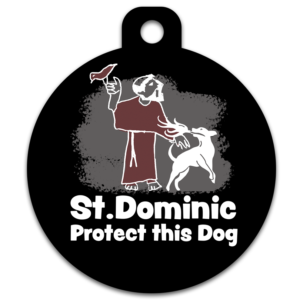 St. Dominic Protect This Dog