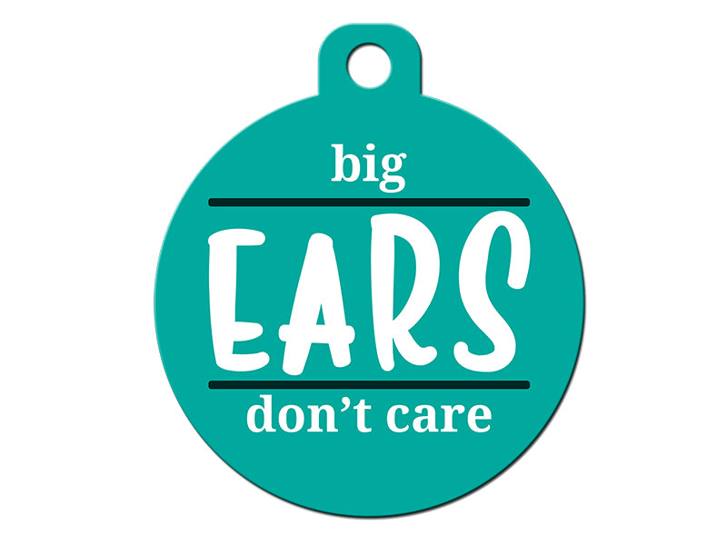 Big Ears Don't Care