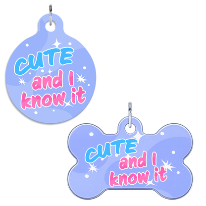 Cute And I Know It