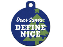 Load image into Gallery viewer, Dear Santa: Define Nice Christmas