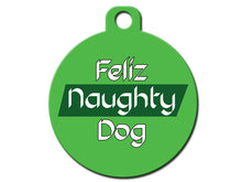 Load image into Gallery viewer, Feliz Naughty Dog Christmas