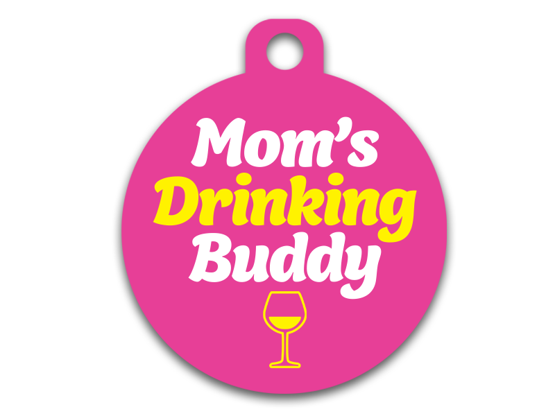 Mom's Drinking Buddy