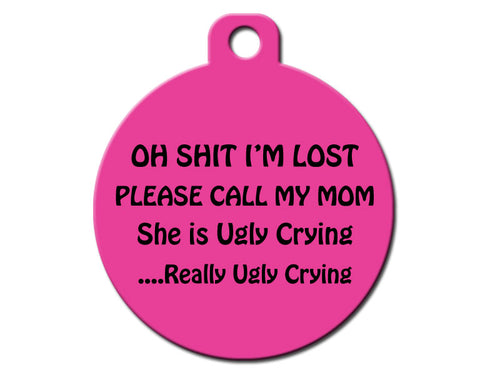 Oh Shit I'm Lost Please Call My Mom She is Ugly Crying