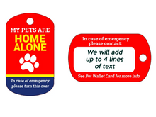 Load image into Gallery viewer, My Pet&#39;s Are Home Alone Keychain, Wallet Card and Self Laminating Pouch
